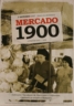 Mercado 1900