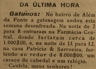 assaltos, Farmácia Central, Patrício & Sarroeira, bairro de Além da Ponte